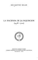 Cover of: La hacienda de la Inquisición, 1478-1700 by José Martínez Millán