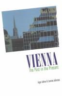 Cover of: Vienna, the past in the present by Inge Lehne