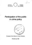 Cover of: Participation of the public in crime policy