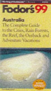 Cover of: Australia '99: The Complete Guide to the Cities, Rain Forests, the Reef, the Outback and Advent ure Vacations (Fodor's Gold Guides)