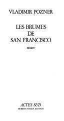 Cover of: Les brumes de San Francisco by Vladimir Pozner