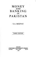 Money and banking in Pakistan by S. A. Meenai