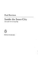 Cover of: Inside the inner city: life under the cutting edge