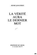 La vérité aura le dernier mot by Henri Noguères