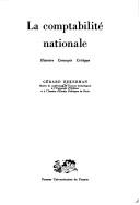 Cover of: La comptabilité nationale: histoire, concepts, critique