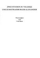 Zwei Studien zu Veldeke und zum Strassburger Alexander by Klein, Thomas