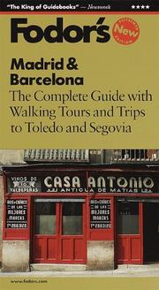 Cover of: Fodor's Madrid & Barcelona, 15th Edition: The Complete Guide with Walking Tours and Trips to Toledo and Segovia (Fodor's Gold Guides)