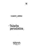 Cover of: Talacha periodística by Vicente Leñero