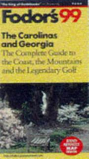 Cover of: Carolinas and Georgia '99, The: The Complete Guide to the Coast, the Mountains and the Legendary Golf (Fodor's Gold Guides)