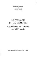 Cover of: Le voyage et la mémoire: colporteurs de l'Oisans au XIXe siècle