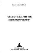 Cover of: Hellmut von Gerlach (1866-1935): Stationen eines deutschen Liberalen vom Kaiserreich zum "Dritten Reich"