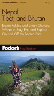 Cover of: Fodor's Nepal, Tibet, and Bhutan, 1st Edition: Expert Advice and Smart Choices: Where to Stay, Eat, and Explore On and Off the Beaten Path (Fodor's Gold Guides)