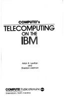 Cover of: Compute!'s telecomputing on the IBM