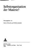 Cover of: Selbstorganisation der Materie? by herausgegeben von Maja Svilar und Peter Zahler.
