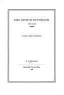 Cover of: Earl David of Huntingdon, 1152-1219: a study in Anglo-Scottish history