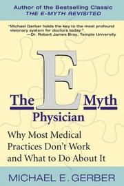 Cover of: The E-Myth Physician by Michael E. Gerber