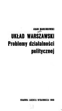 Cover of: Układ Warszawski: problemy działalności politycznej