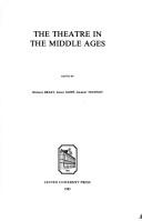 Cover of: The Theatre in the Middle Ages | 