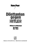 Cover of: Dilettanten gegen Hitler by Hans Paar