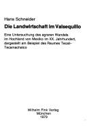 Die Landwirtschaft im Valsequillo by Hans Schneider