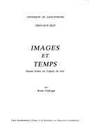 Cover of: Images et temps: quatre études sur l'espace du sens