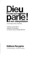 Cover of: Dieu parle!: études sur la Bible et son interprétation : en hommage à Pierre Courthial