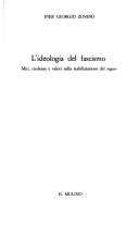 Cover of: L' ideologia del fascismo: miti, credenze e valori nella stabilizzazione del regime