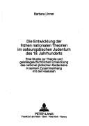 Cover of: Die Entwicklung der frühen nationalen Theorien im osteuropäischen Judentum des 19. Jahrhunderts by Barbara Linner