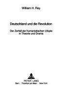Deutschland und die Revolution by William H. Rey