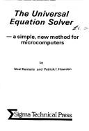 Cover of: The universal equation solver: a simple, new method for microcomputers