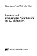 Cover of: Englische und amerikanische Naturdichtung im 20. Jahrhundert by Günter Ahrends, Hans Ulrich Seeber (Hrsg.).