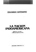 Cover of: La nación indoamericana: (500 años a. de Cristo-1,500 años después de Cristo)