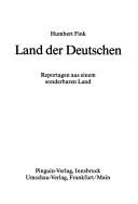 Cover of: Land der Deutschen: Reportagen aus einem sonderbaren Land