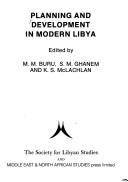 Cover of: Planning and development in modern Libya