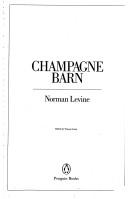 Cover of: Champagne barn by Levine, Norman