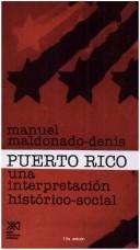 Cover of: Puerto Rico, una interpretación histórico-social