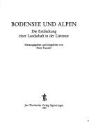 Cover of: Bodensee und Alpen: die Entdeckung einer Landschaft in der Literatur
