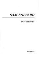 Cover of: Sam Shepard by Don Shewey