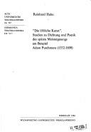 Cover of: "Die löbliche Kunst": Studien zu Dichtung und Poetik des späten Meistergesangs am Beispiel Adam Puschmans (1532-1600)