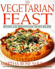 Cover of: The vegetarian feast by Martha Rose Shulman