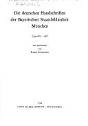 Die deutschen Handschriften der Bayerischen Staatsbibliothek München by Bayerische Staatsbibliothek.
