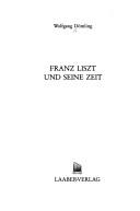 Cover of: Franz Liszt und seine Zeit