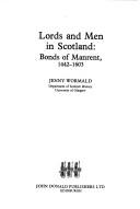 Lords and men in Scotland by Jenny Wormald