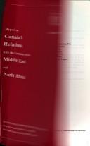 Cover of: Report on Canada's relations with the countries of the Middle East and North Africa