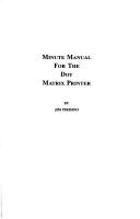 Cover of: Minute manual for the dot matrix printer