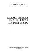 Cover of: Rafael Alberti en sus horas de destierro