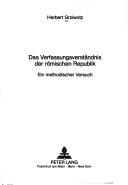 Cover of: Das Verfassungsverständnis der römischen Republik: ein methodischer Versuch