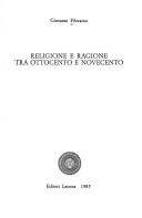 Cover of: Religione e ragione tra Ottocento e Novecento