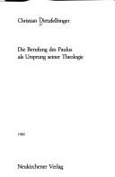 Cover of: Die Berufung des Paulus als Ursprung seiner Theologie
