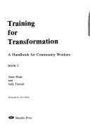 Cover of: Training for transformation: a handbook for community workers